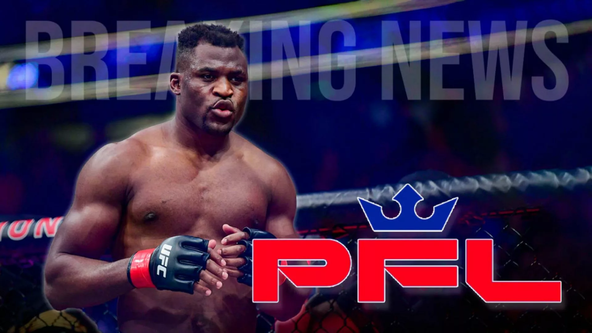 Francis Ngannou’s Return to MMA Will be for PFL Heavyweight Championship
