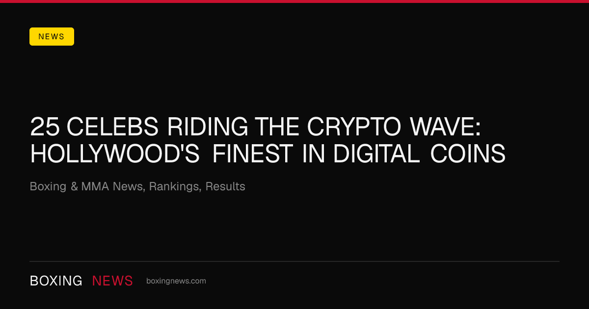 25 Celebs Riding the Crypto Wave: Hollywood's Finest in Digital Coins