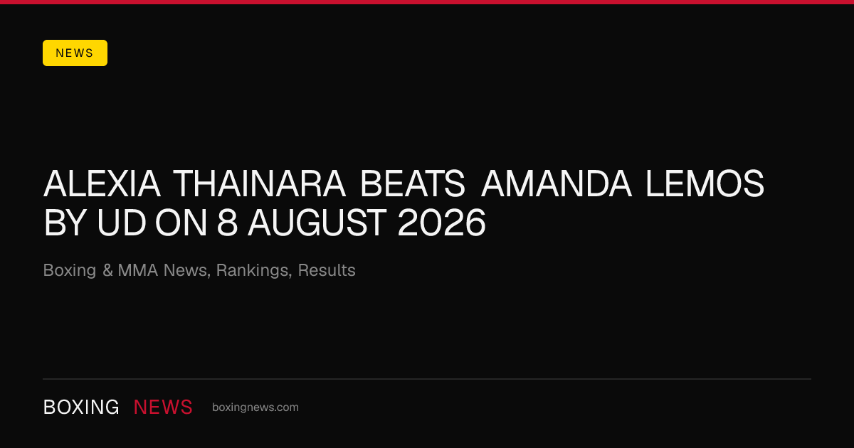 Alexia Thainara beats Amanda Lemos by UD on 8 August 2026