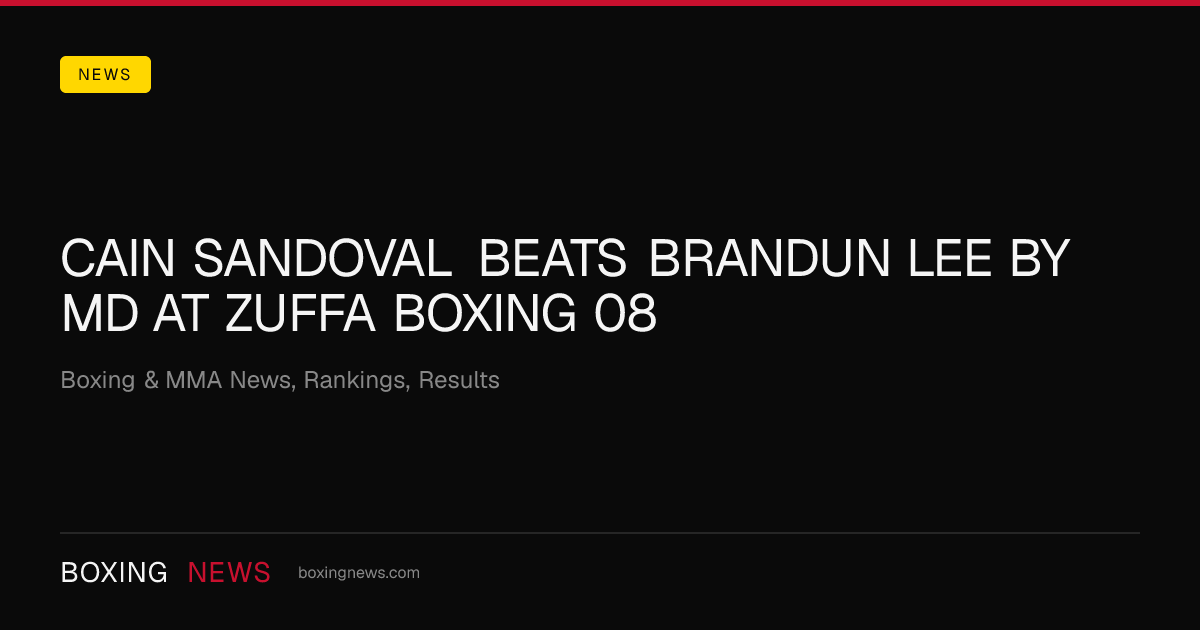 Cain Sandoval beats Brandun Lee by MD at Zuffa Boxing 08