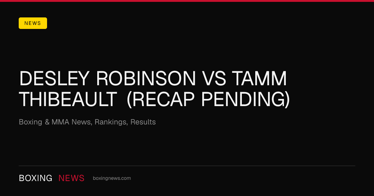 Desley Robinson vs Tamm Thibeault (Recap Pending)