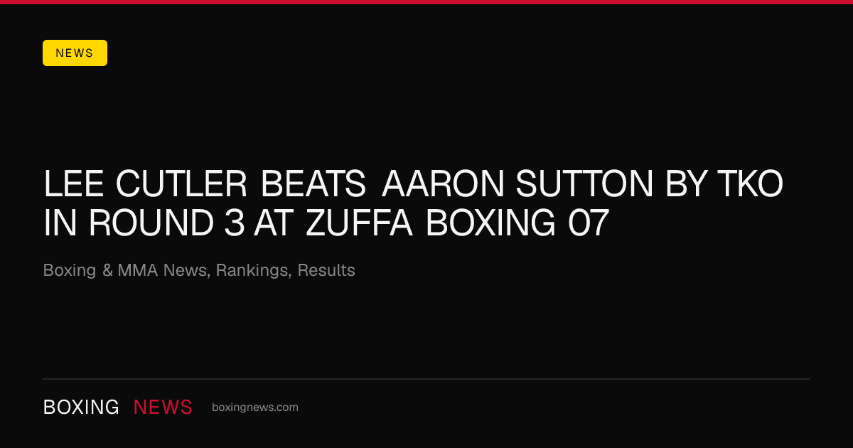 Lee Cutler beats Aaron Sutton by TKO in round 3 at Zuffa Boxing 07