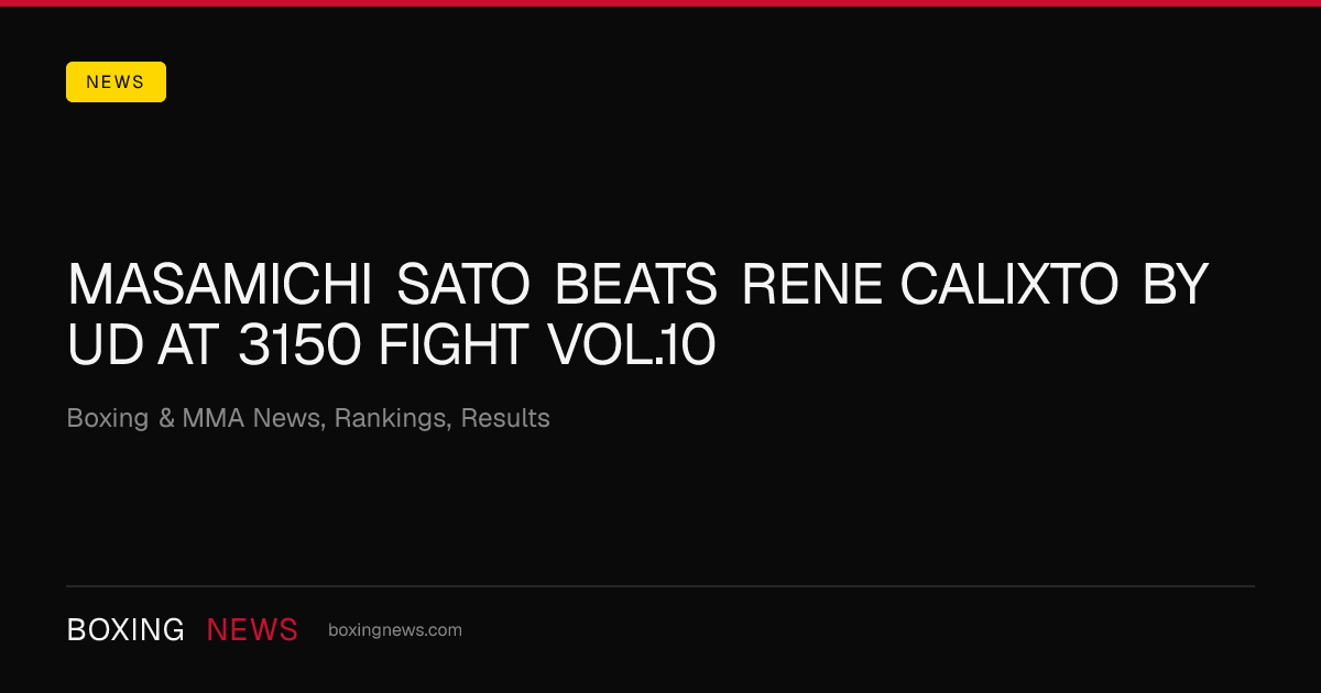 Masamichi Sato beats Rene Calixto by UD at 3150 FIGHT vol.10