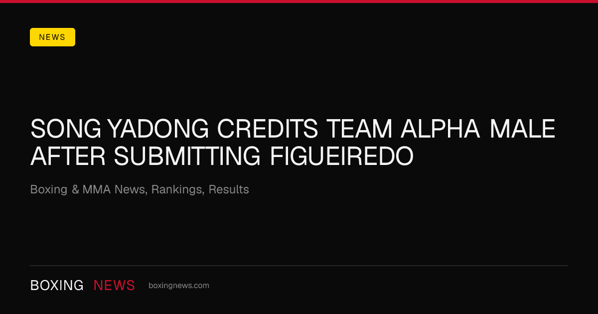 Song Yadong credits Team Alpha Male after submitting Figueiredo