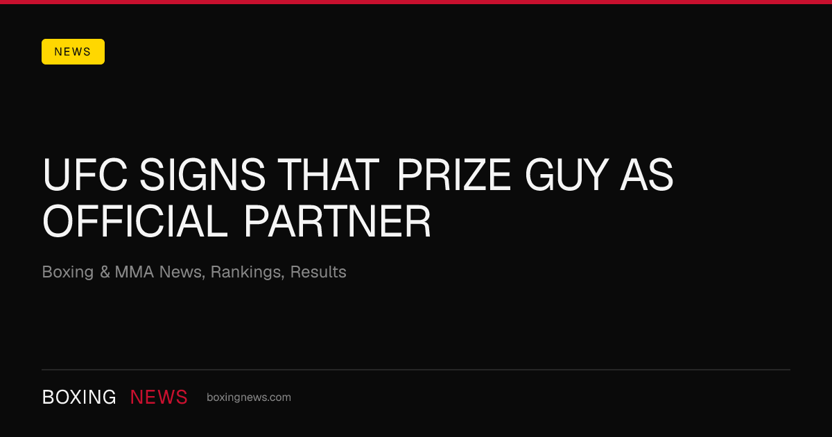 UFC Signs That Prize Guy As Official Partner
