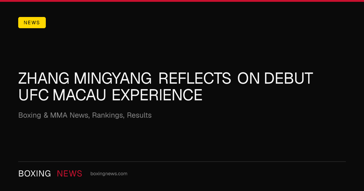 Zhang Mingyang reflects on debut UFC Macau experience